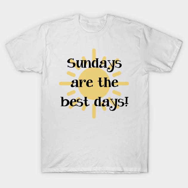 Sundays are the Best Days (light) T-Shirt by Happy Yogi Shop